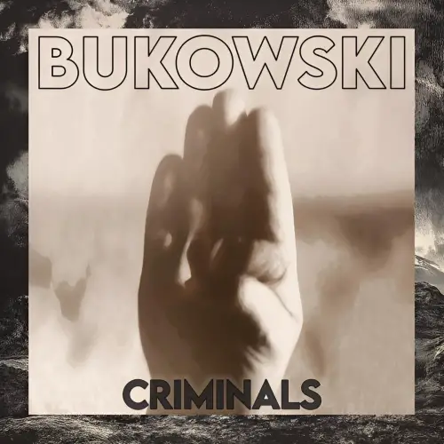 Bukowski : Criminals