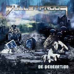 Bullet-Proof : De-Generation