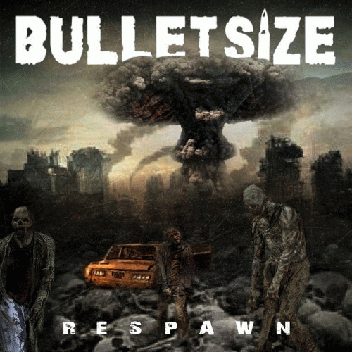 Bulletsize : Respawn