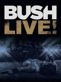 Bush : Live!