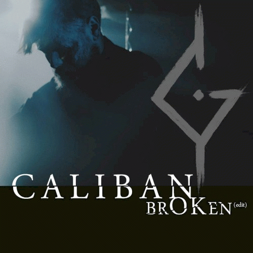 Caliban : brOKen