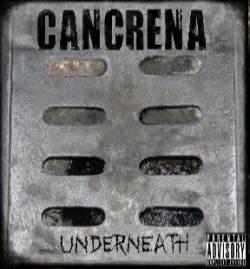 Cancrena : Underneath