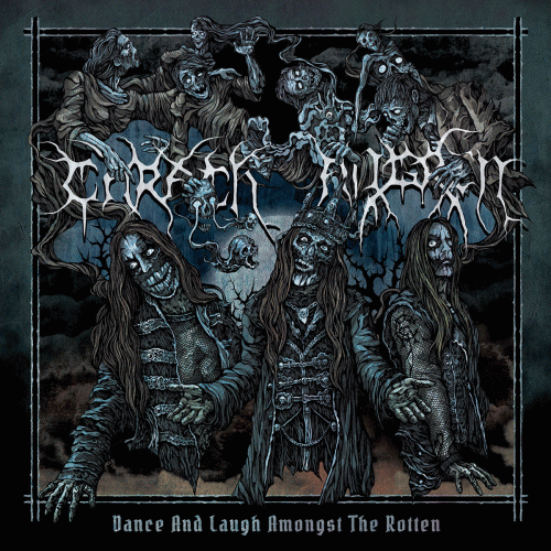Carach Angren : Dance and Laugh Amongst the Rotten