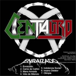 Centauro : Enraizado