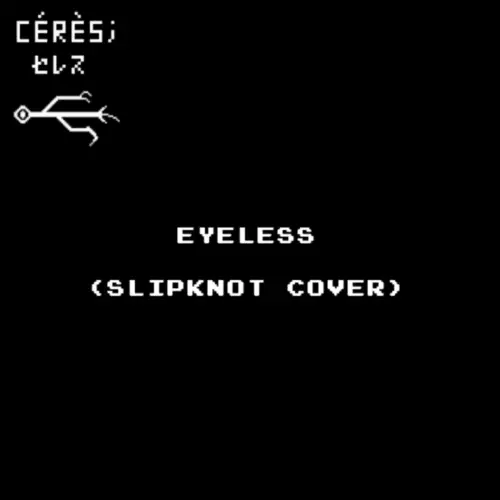 Cérès (FRA) : Eyeless