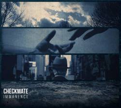 Checkmate : Immanence