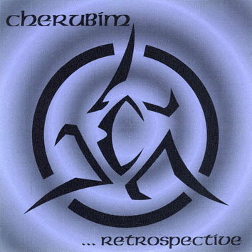 Cherubim : ...Retrospective