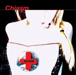 Chiasm : Reform