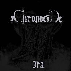 Chronocide (UK) : Ira