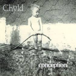 Chyld : Conception