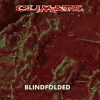 Climate : Blindfolded