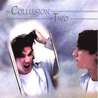 Collusion : Two