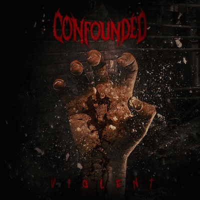 Confounded : Violent