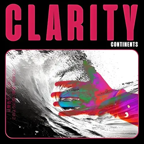 Continents : Clarity
