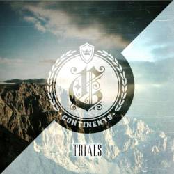 Continents : Trials