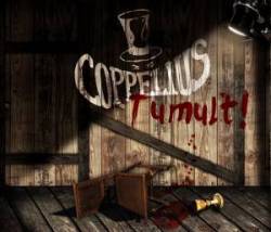 Coppelius : Tumult!