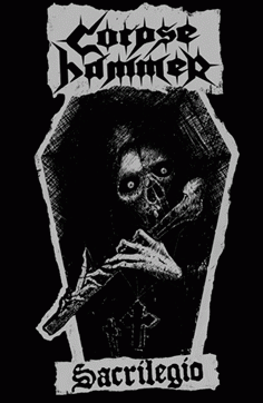 Corpsehammer : Sacrilegio