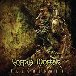Corpus Mortale : Fleshcraft