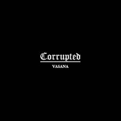 Corrupted (JAP) : Vasana