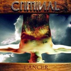 Criminal : Cancer
