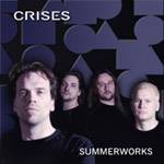 Crises : Summerworks