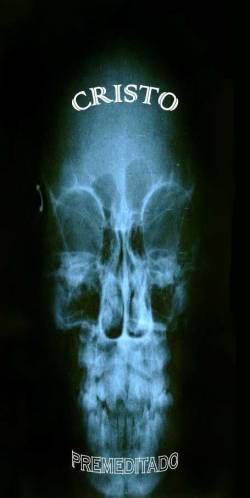 Cristo : Premeditado