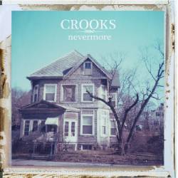 Crooks : Nevermore