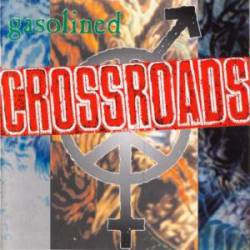 Crossroads : Gasolined