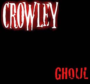 Crowley : Ghoul