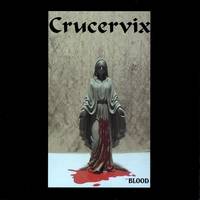 Crucervix : Blood