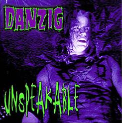 Danzig : Unspeakable
