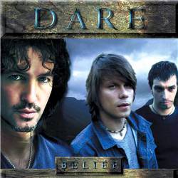 Dare (UK) : Belief