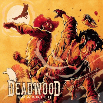 Deadwood : Unwanted