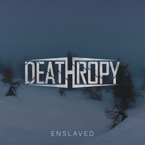 Deathropy : Enslaved