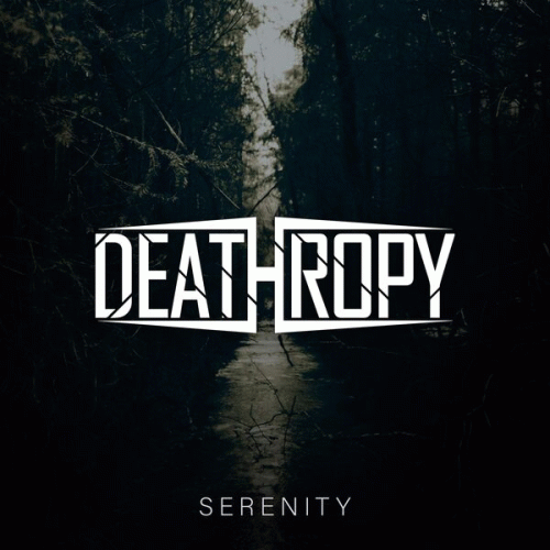 Deathropy : Serenity