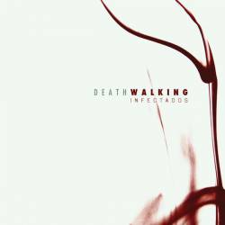 Deathwalking : Infectados