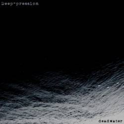 Deep-pression : Deadwater