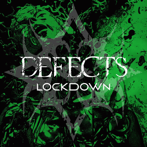 Defects : Lockdown