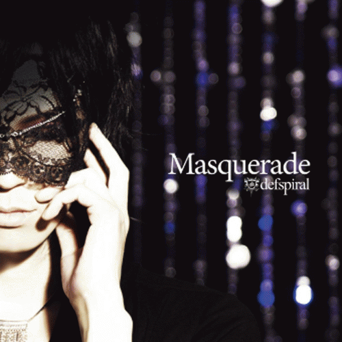 Defspiral : Masquerade