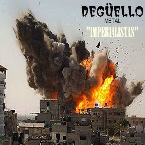 Degüello : Imperialistas