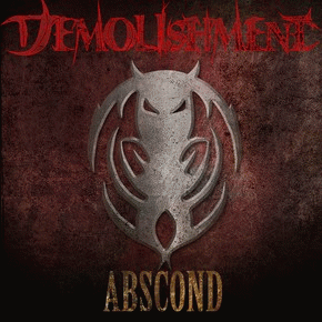 Demolishment : Abscond