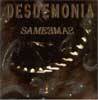 Desdemonia : Same
