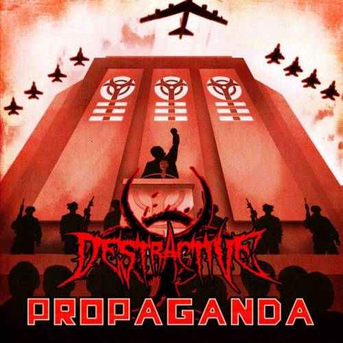 Destractive : Propaganda
