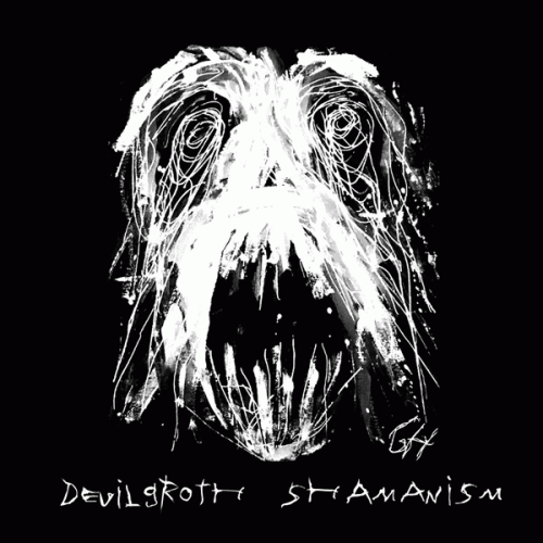 Devilgroth : Shamanism
