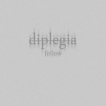 Diplegia : Follow