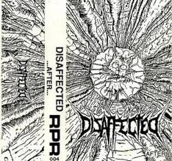 Disaffected : ...After...