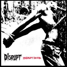 Disrupt : Disruptdead