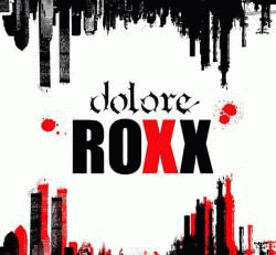 Dolore : Roxx