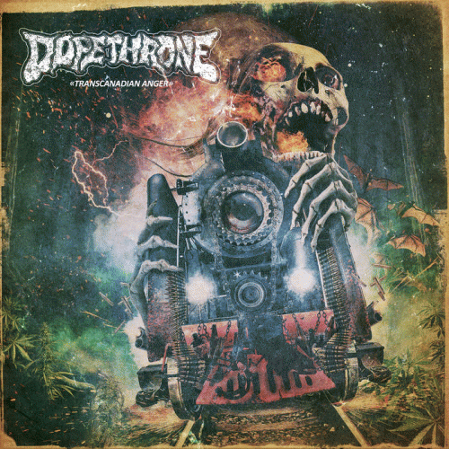 Dopethrone : Transcanadian Anger