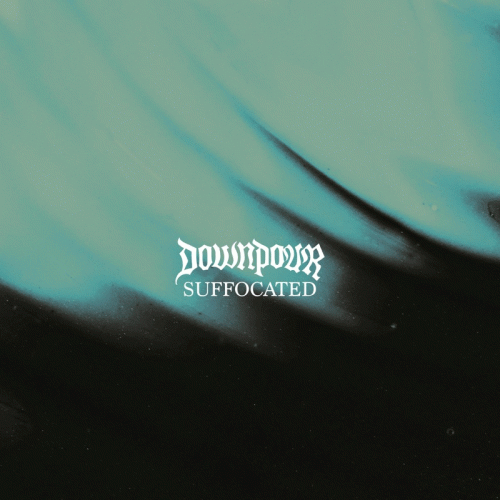 Downpour : Suffocated